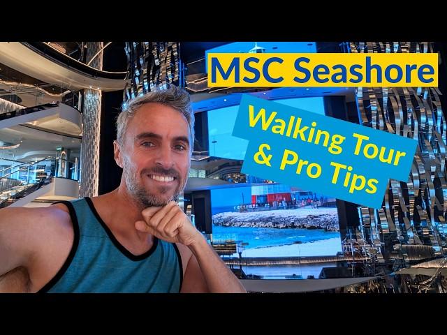 MSC Seashore Tour with Pro Tips & Cruise Advice | MSC Cruise Line