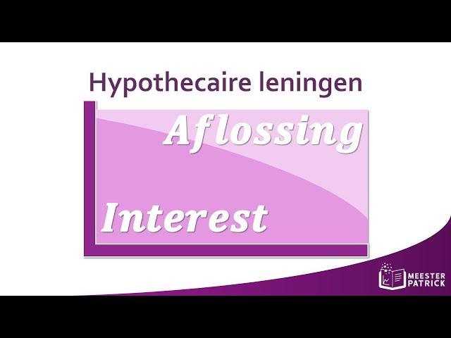 Hypothecaire leningen | Bedrijfseconomie