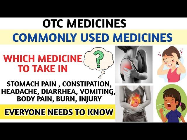 Commonly Used Medicines - OTC Medicines || Everyone Needs To Know