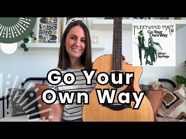 Play 'Go Your Own Way' by Fleetwood Mac Guitar Lesson Tutorial  [Strumming and Play Along]