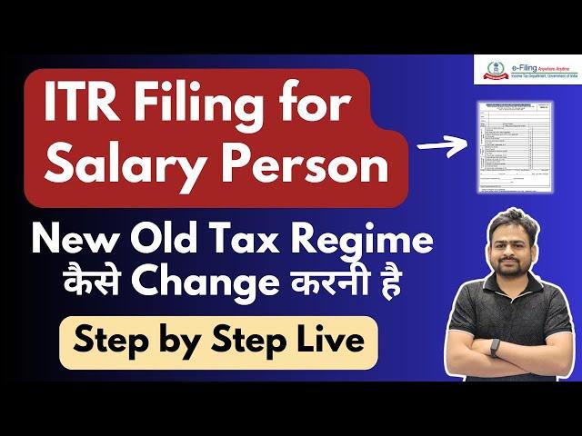 How to File ITR For Salary Person | ITR Filing for Salaried Employees | Fill ITR For Salaried Person