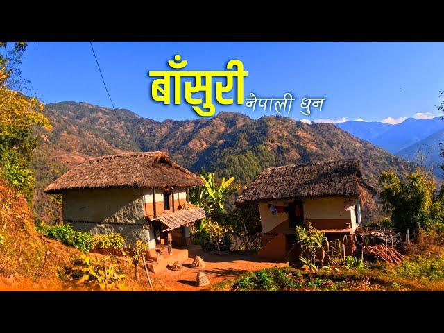 Nepali Flute Instrumental Music  बाँसुरी Nepali Dhun-Nepali Folk Nostalgia-Nepali Folk Morning Flute