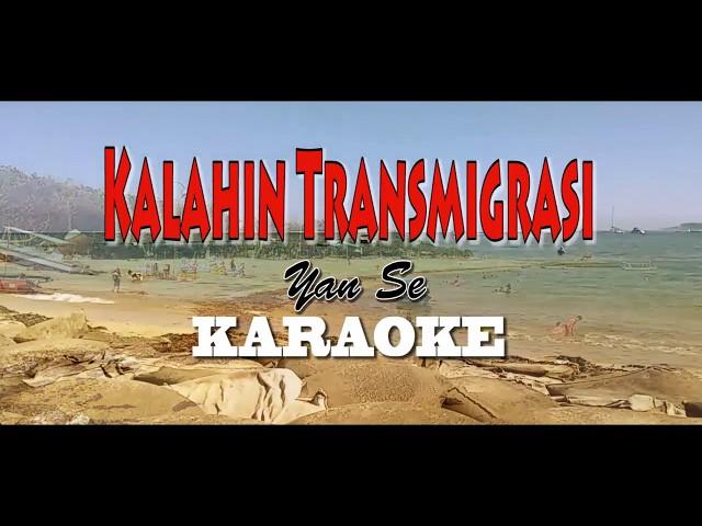 KALAHIN TRANSMIGRASI-Karaoke-Lagu Bali-YanSe