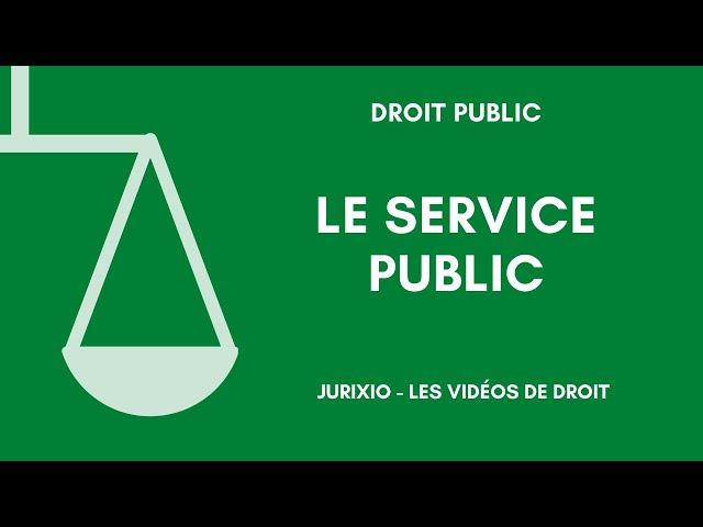 La notion de service public - Définition générale (1)