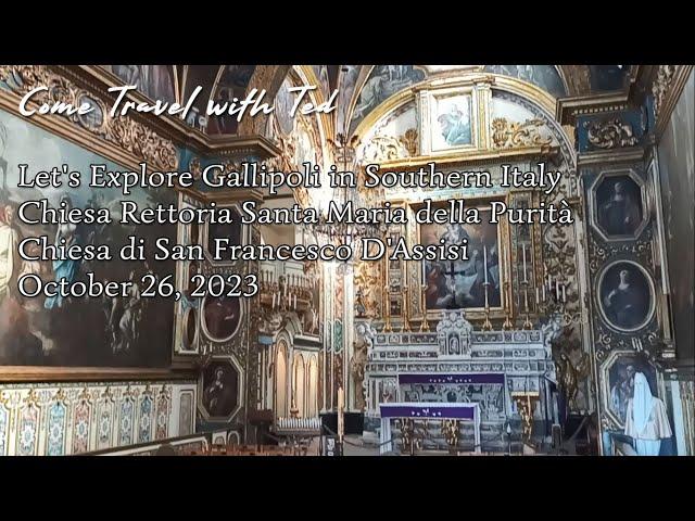 Gallipoli Southern Italy - Chiesa Rettoria Santa Maria della Purità & more - Part 2