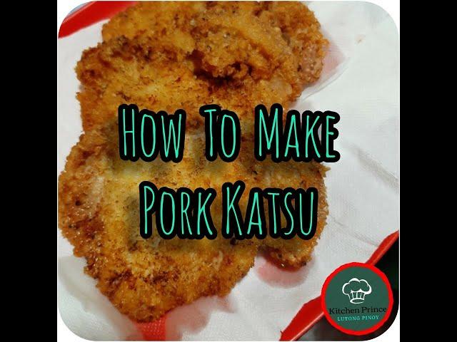 How To Make Pork Katsu?