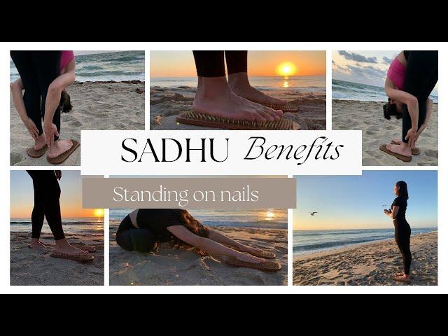 Standing on nails Benefits, Sadhu Practice Benefits, Sadhu Yoga Meditation, Sadhu Board by Tengry