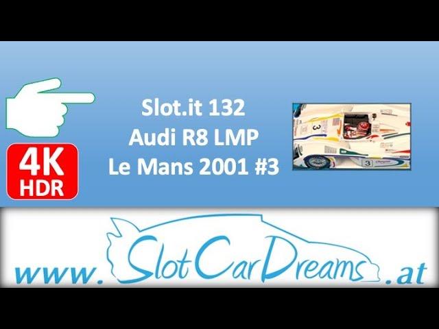 Slot.it 132 Audi R8 LMP Le Mans 2001 #3