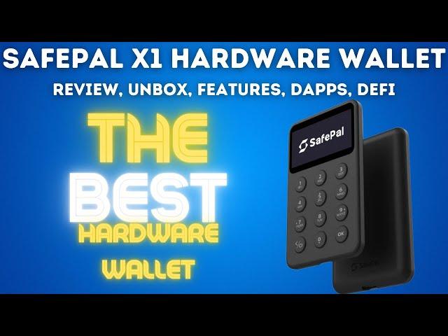 SafePal Is the Best Hardware Wallet - DApps and DeFi Compatibility | Features, Setup, Unbox | X1 S1