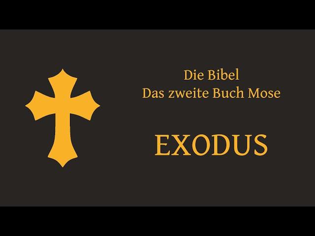 Hörbuch: Exodus, die Lutherbibel 1912