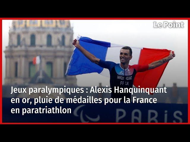 Jeux paralympiques : Alexis Hanquinquant en or, pluie de médailles pour la France en paratriathlon