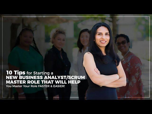 10 Tips for Starting a New Business Analyst/Scrum Master Role