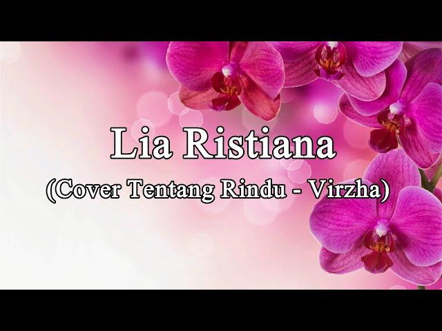 Lia Ristiana - Tentang Rindu (Cover Virzha)