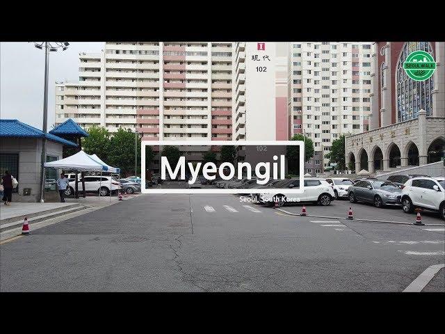 [4k60fps] 명일동 명일역 굽은다리역 주변 걷기, Walking around Myeongil, Seoul, South Korea, 2019-06