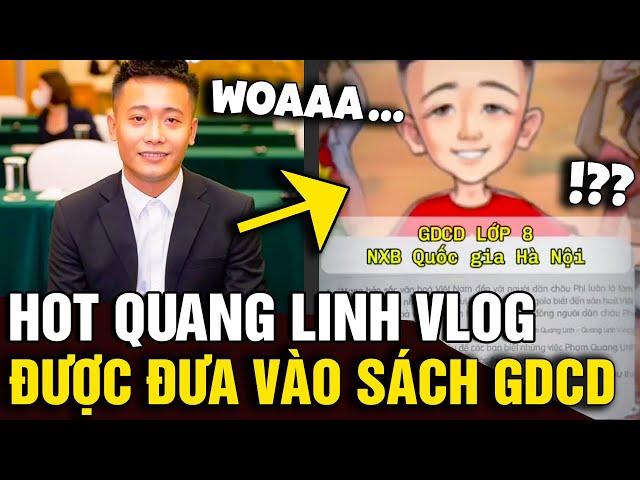 Quang Linh Vlog được đưa vào sách GDCD lớp 8 vì 'SỰ TỬ TẾ' khiến fan tự hào | Tin Nhanh Official