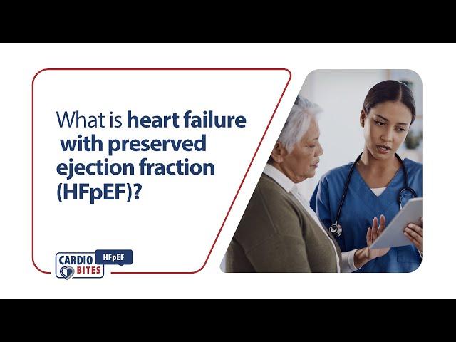 What is heart failure with preserved ejection fraction (HFpEF)?