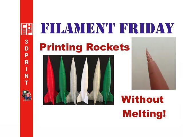 Filament Friday #45 - 3D Printing Rockets without Melting on DaVinci vs Fabrikator vs Jr