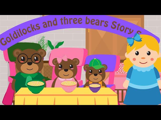 Goldilocks and the Three Bears | Story Song for Kids | Sing Along | Educational Video for Toddlers