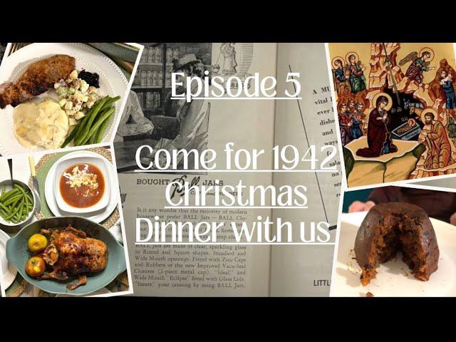 Episode 5: Come for 1942 Christmas Dinner with us #1940s #Christmas #vintagerecipes