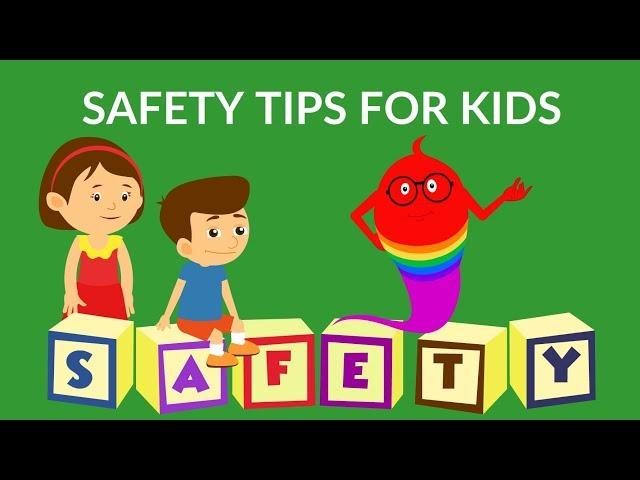 Safety Tips for Kids |  What are safety rules for kids? Video for Kids