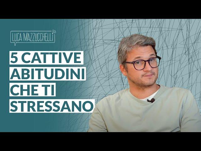 Ridurre lo stress: 5 cattive abitudini che ti provocano stress