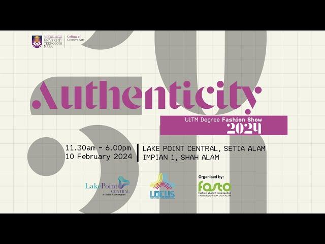 Authenticity UiTM Degree Fashion Show 2024