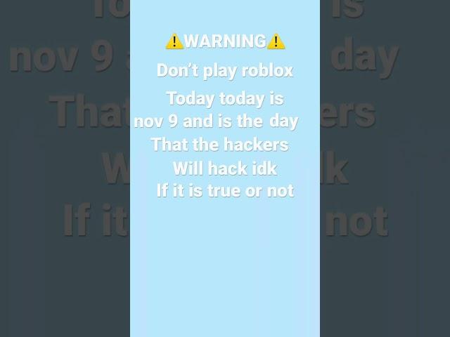 Don’t play roblox today ️️️