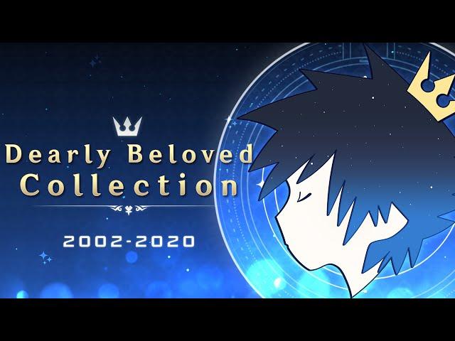 Dearly Beloved Collection [Kingdom Hearts] All Versions 2021