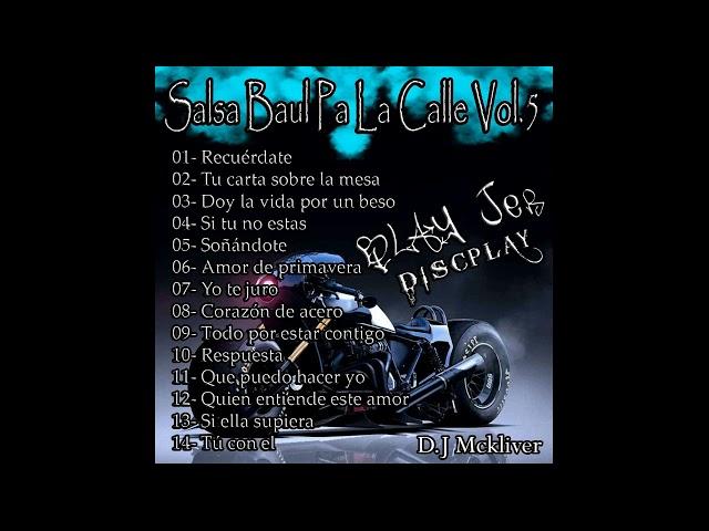 Salsa Baul Pa La Calle Vol.5 - D.J MC - BLAY JER DISCPLAY