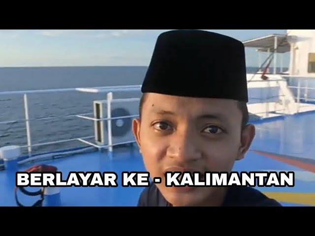 Nyantri Naik Kapal - Ziarah Makam Abah Guru Sekumpul - Kalimantan Selatan (Alhamdulillah)