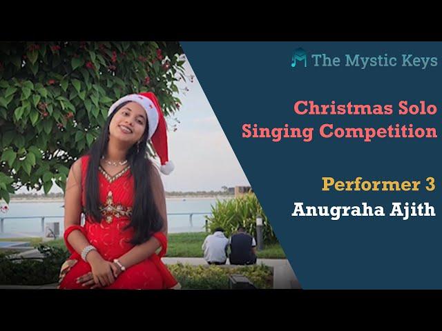 Christmas Solo Singing Competition - Performer 3 - Anugraha Ajith