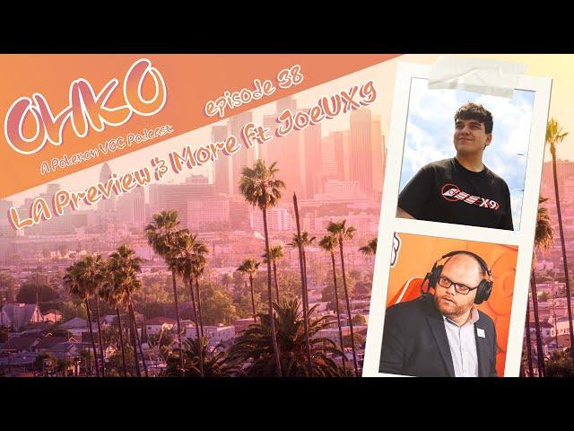 LA Preview, Balancing Mental/VGC & Justice for Groudon ft JoeUX9 || OHKO A Pokémon VGC Podcast Ep.38