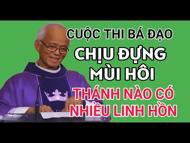 CHUYỆN CƯỜI : THI CHỊU ĐỰNG MÙI HÔI XEM AI LÂU NHẤT | CHA PHẠM QUANG HỒNG GIẢNG RẤT HAY