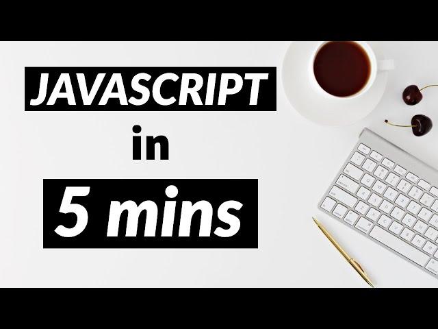 Learn JAVASCRIPT in just 5 MINUTES (2020)