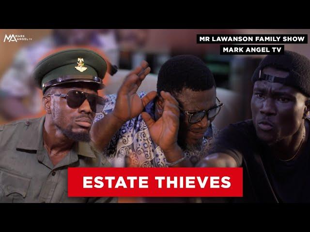 Estate Thieves | Lawanson Show - Episode 13 (Season 2)