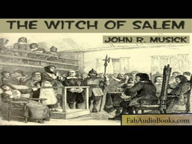 THE WITCH OF SALEM by John R Musick - full unabridged audiobook - Fab Audio Books