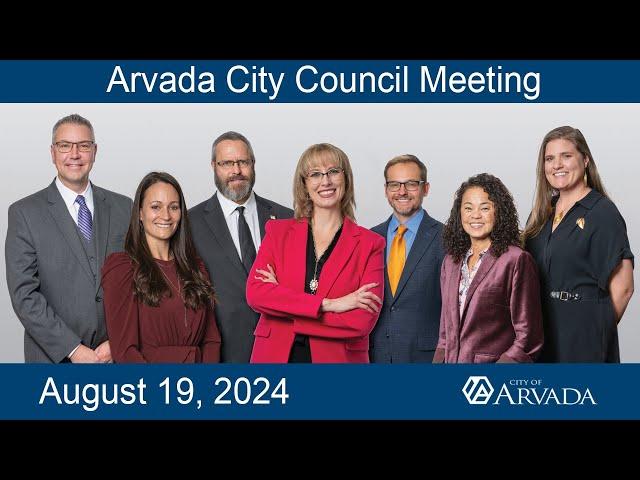 Arvada City Council Meeting -  August 19, 2024