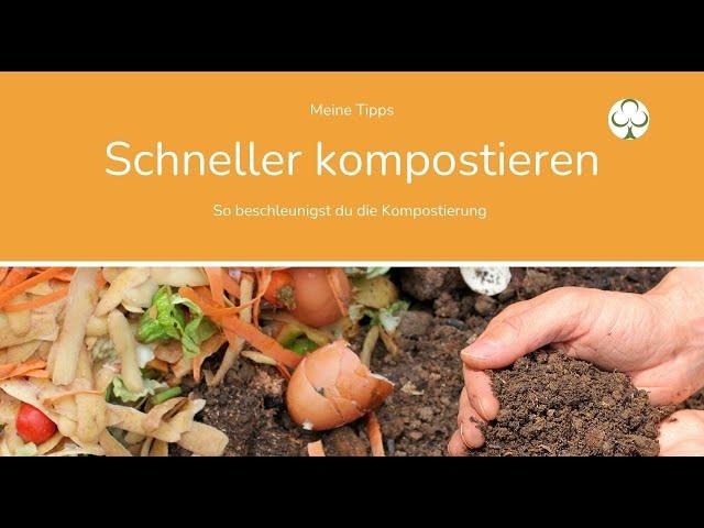 Schneller kompostieren - Meine Tipps um die Kompostierung beschleunigen