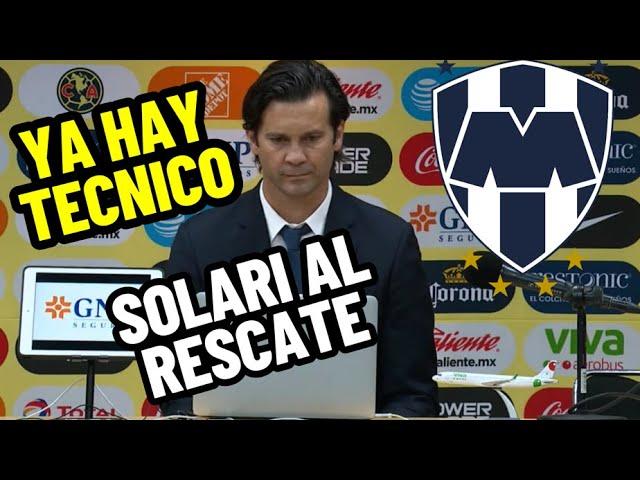 SANTIAGO SOLARI AL RESCATE! MONTERREY SE PREPARA PARA GRANDES REFUERZOS TRAS SU LLEGA A LA PANDILLA