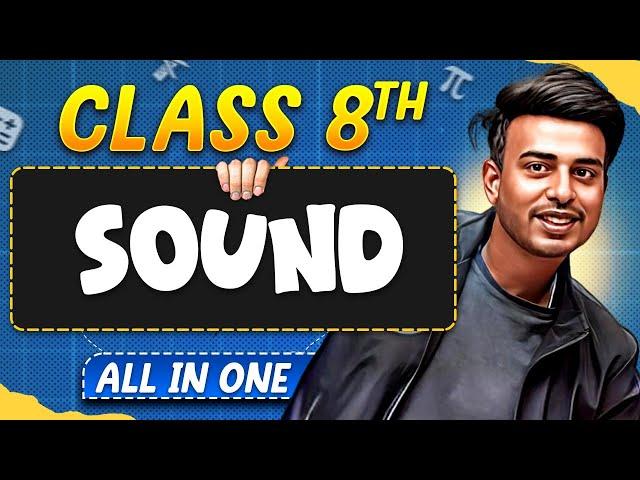 Sound in 1 Shot | Physics | All in One | Class 8th Complete Revision 