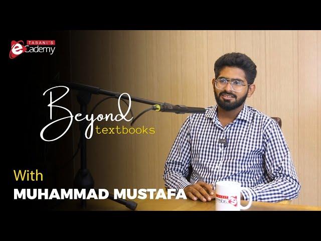 Beyond Textbooks - Episode 23 ft. Muhammad Mustafa, ACCA Member