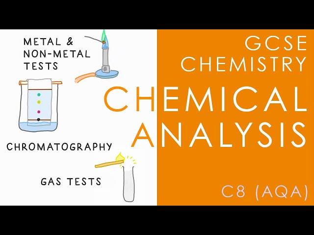 CHEMICAL ANALYSIS - GCSE Chemistry (AQA Topic C8)