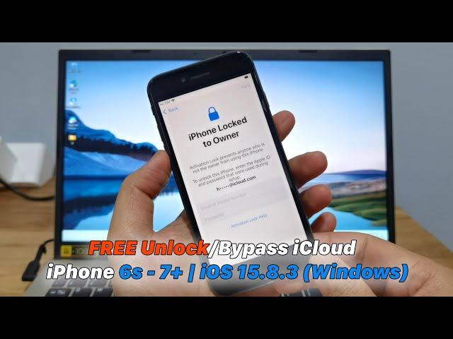 FREE Unlock/Bypass iCloud iPhone 6s - 7+ | iOS 15.8.3 (Windows)