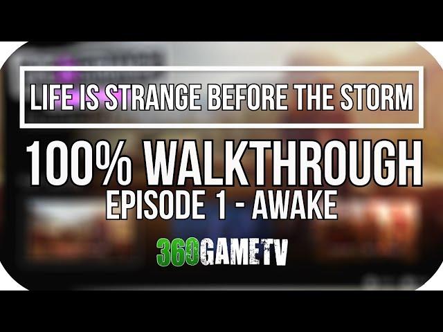 Life is Strange Before the Storm Episode 1 Complete Walkthrough incl all Optional Graffiti