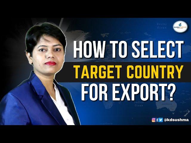 How To Select Target Country For Export? | KDSushma