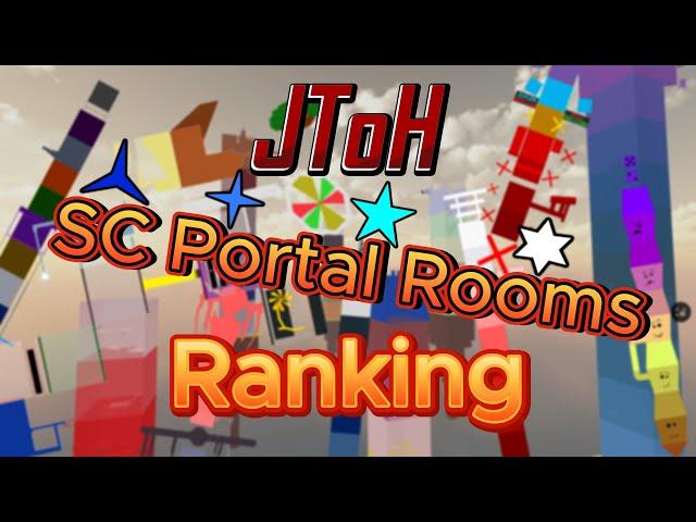 JToH - Ranking All SC Portal Rooms!