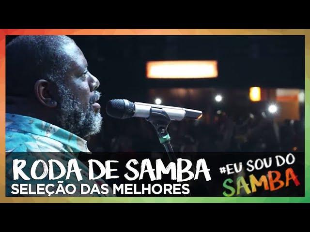 RODA DE SAMBA | SELEÇÃO DAS MELHORES #1