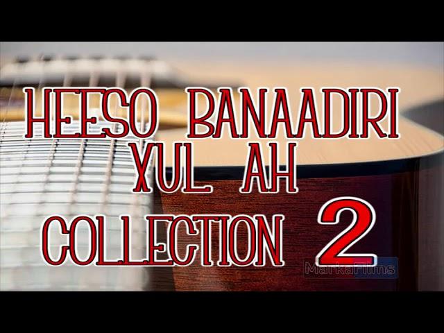 Heeso Banaadiri xul ah Collection 2 Somali Music 2017   YouTube