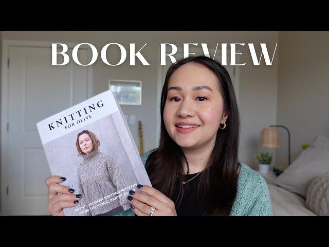 Knitting for Olive Book Review | Overview of all 20 patterns, my thoughts on what's inside the book