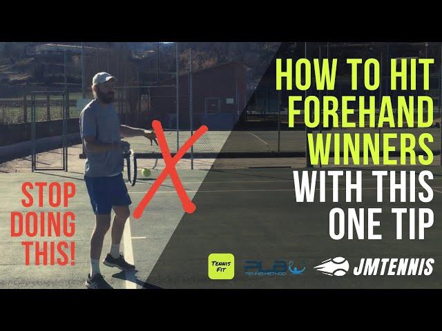 Tennis Forehand: One Tip to Hit More Forehand Winners Easily!
